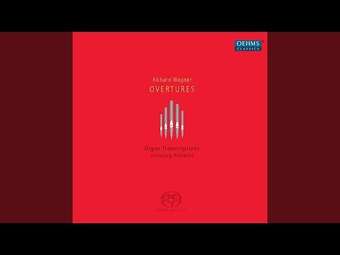 Tannhauser: Overture (arr. E.H. Lemare and E. Horn for organ)