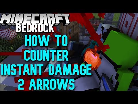 How To Counter Instant Damage 2 Arrows On Bedrock