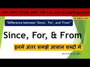 Use of Since For From | Simple Explanation with Examples