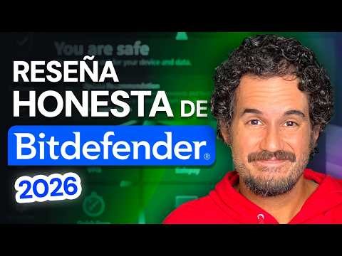 Reseña HONESTA de Bitdefender 2026 | ¿Sigue siendo bueno para todos los usuarios?