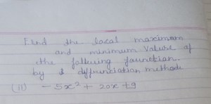 Find the local maximum and minimum value of the following funct... | Filo