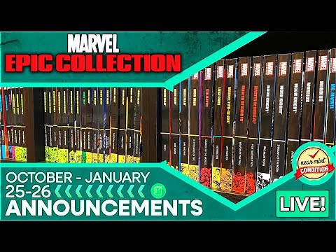 Breaking News: Marvel Epic Collections October 2025 to January 2026! Classic & Modern Epics!
