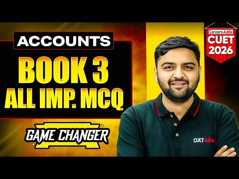 CUET Accounts 2026 | Book 3 All MCQ's in One Shot | CUET Accountancy Preparation