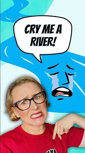 What “Cry Me a River” Really Means