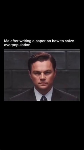 Me after solving overpopulation 💀
