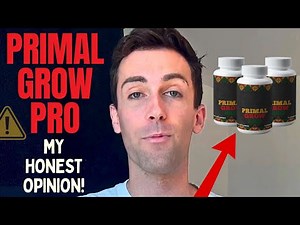 Primal Grow Pro Review 2025: The Truth Revealed! ❌🛑 Does It Work? Full Results & Benefits 🔥