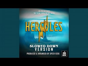 Go The Distance (From"Hercules") (Slowed Down)