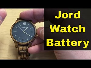 Jord Wooden Watch Battery Replacement-DIY Tutorial