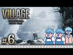 #6【バイオ8】アレ？これって…ヤバい奴ですか！？人形の館…ザ・たっち＆大嶋の「バイオハザード ヴィレッジ」