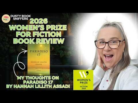 Reading Paradiso 17 by Hannah Lillith Assadi | Women's Prize for Fiction Longlist Reading Vlog