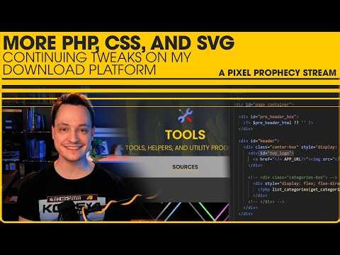 More PHP, CSS, and SVG for pixelprophecy.com/stuff [Archived Stream]