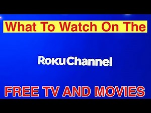ROKU CHANNEL - FREE TV & MOVIES - What to watch