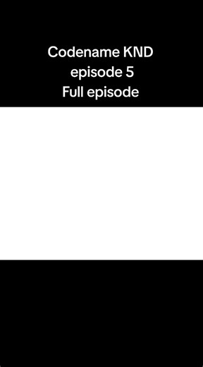 Codename KND episode 5 | Like comment share and follow for more #fyp #KND #cartoonnetwork #codenamekidsnextdoor