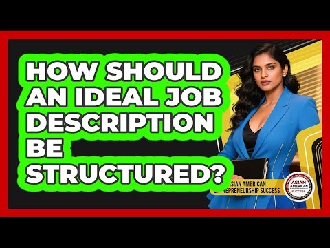 How Should an Ideal Job Description Be Structured?