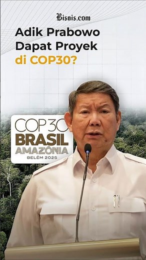 Perusahaan Hashim Djojohadikusumo Ikut Tawarkan Kredit Karbon di COP30