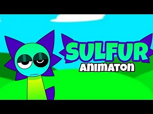 SULFUR ANIMATION | SULFUR SPRUNKI PYRAMIXED SPECIAL CHARACTER