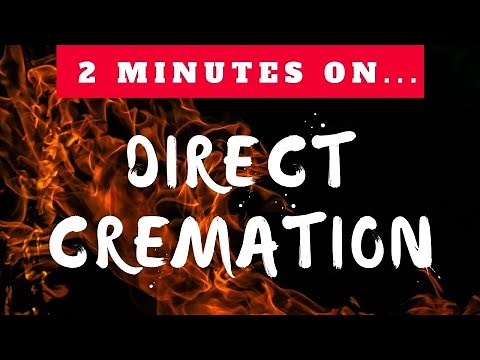 What Does Direct Cremation Mean? - Just Give Me 2 Minutes