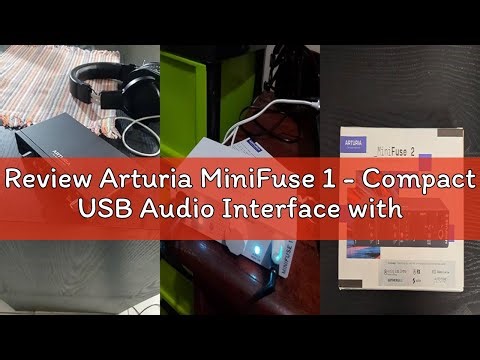 Review Arturia MiniFuse 1 - Compact USB Audio Interface with Creative Software for Recording, Produc