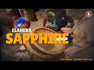 The Science Behind Sri Lanka’s Sapphires | Elahera Documentary