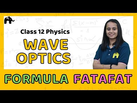 Wave Optics Class 12 Physics Formulas Sheet | Revision List CBSE NCERT |हिंदी में
