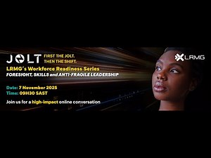 Workforce Readiness: Foresight, Skills & Anti-Fragile Leadership | LRMG Workforce Readiness Series