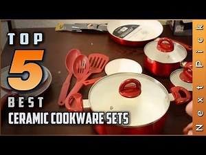Top 5 Best Ceramic Cookware Sets Reviews in 2024