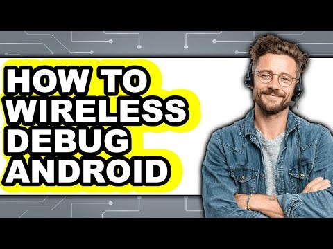 How to Wireless Debug Android (only Way)
