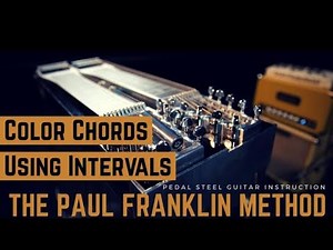 Pedal Steel Guitar Lesson:: Color Chords Using Intervals