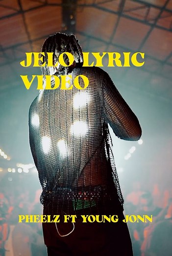 14K views · 445 reactions | JELO Ft @youngjonn Lyric video out on YouTube 蘭❤️ #jelo | Pheelz | Facebook