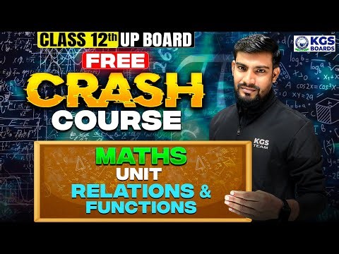Class 12th UP Board 2026 | Free Crash Course | Maths | Unit | Relations & Functions | By Manish Sir
