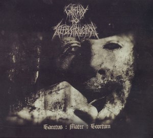 Gateway To Selfdestruction - Sanctus : Mater : Scortum