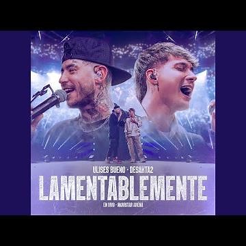 Lamentablemente (En Vivo)