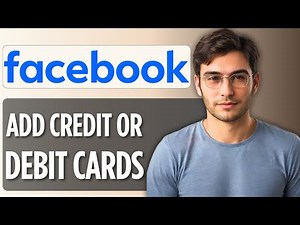 How to Add Your Credit or Debit Card to Facebook Ads Account: 2025 Full Guide