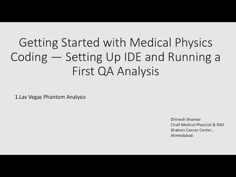 Getting Started with Medical Physics Coding — Setting Up IDE and Running a First QA Analysis S2