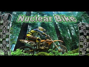 From Nostalgia to Action: Battling Through Nuclear Bike's Level 1 to 7 After 12 Years