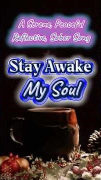 【Devotional Song】Stay Awake, My Soul #gospel #christianmusic #music #song #originalsong