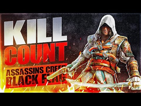 Assassin's Creed IV: Black Flag (2013) Kill Count