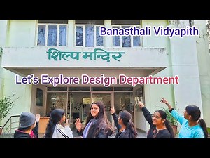 Shilp Mandir Banasthali Vidyapith | Design Department of Banasthali University Vlog And Interview