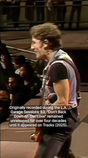 The story behind “Don’t Back Down on Our Love” by Bruce Springsteen