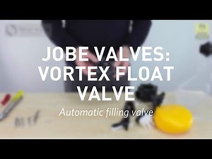 Jobe Valves: Vortex Float Valve