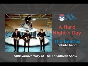 The Beatles Tribute Band - A Hard Night's Day at The Allen Library (02/07/2014)