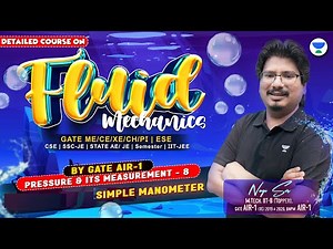 Simple Manometer | Pressure and Its Measurement - 8 | Fluid Mechanics | #NEGIsir #AIR1 #NEGI10