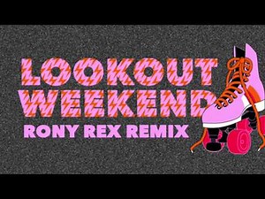 Debbie Deb - Lookout Weekend (Rony Rex Remix)