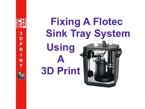 Fixing a Flotec Sink Tray System using a 3D Print - Video #059