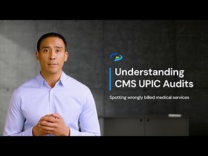 Understanding CMS UPIC Audits