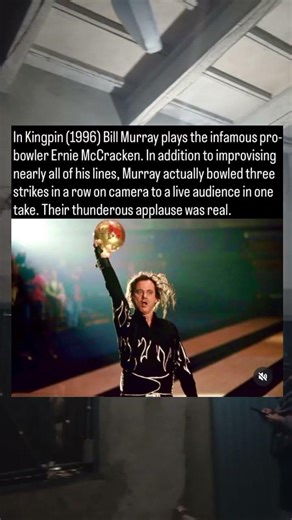 In Kingpin (1996) Bill Murray plays the infamous pro-bowler Ernie McCracken. In addition to
