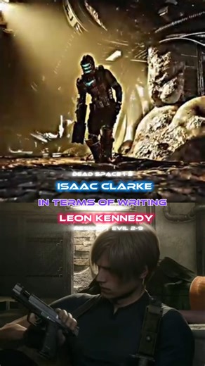 Isaac Clarke (Dead Space 1-3) Vs Leon Kennedy (RE 2-9) In terms of Writing #deadspace #residentevil