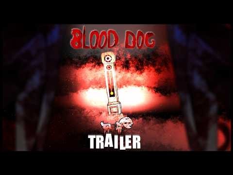 Blood Dog CHAPTER 1 - Official trailer