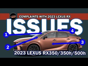 COMPLAINTS with the 2023-2024 Lexus RX according to owners - PART 1