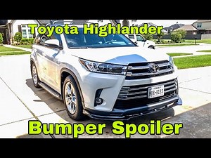 TOYOTA HIGHLANDER Bumper Spoiler! How to install lower spoiler on 2014-19 Toyota Highlander
